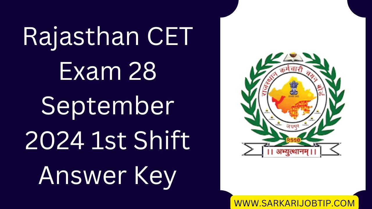 Rajasthan CET Exam 28 September 2024 1st Shift Answer Key