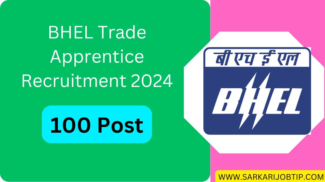 BHEL Trade Apprentice Recruitment 2024: Apply Online for 100 Posts