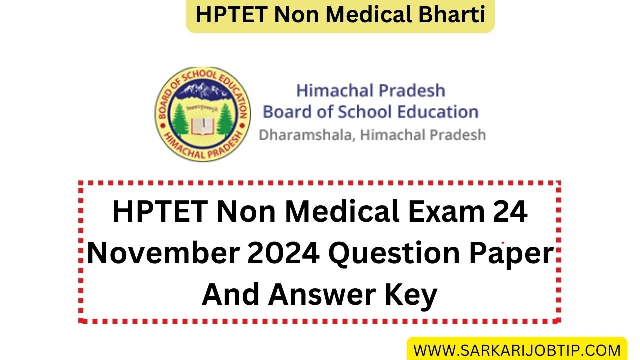 HPTET Non Medical Exam 24 November 2024 Question Paper And Answer Key