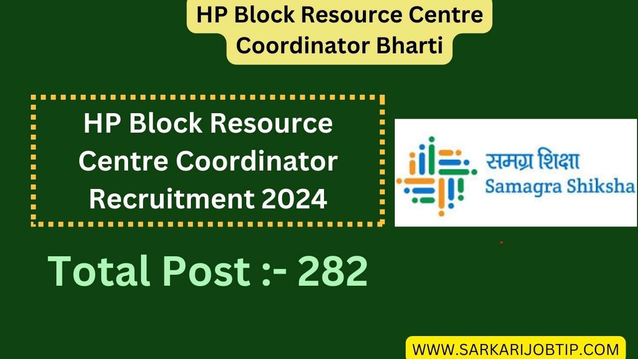 HP Block Resource Centre Coordinator Recruitment 2024: Apply For 282 Block Resource Centre Coordinator