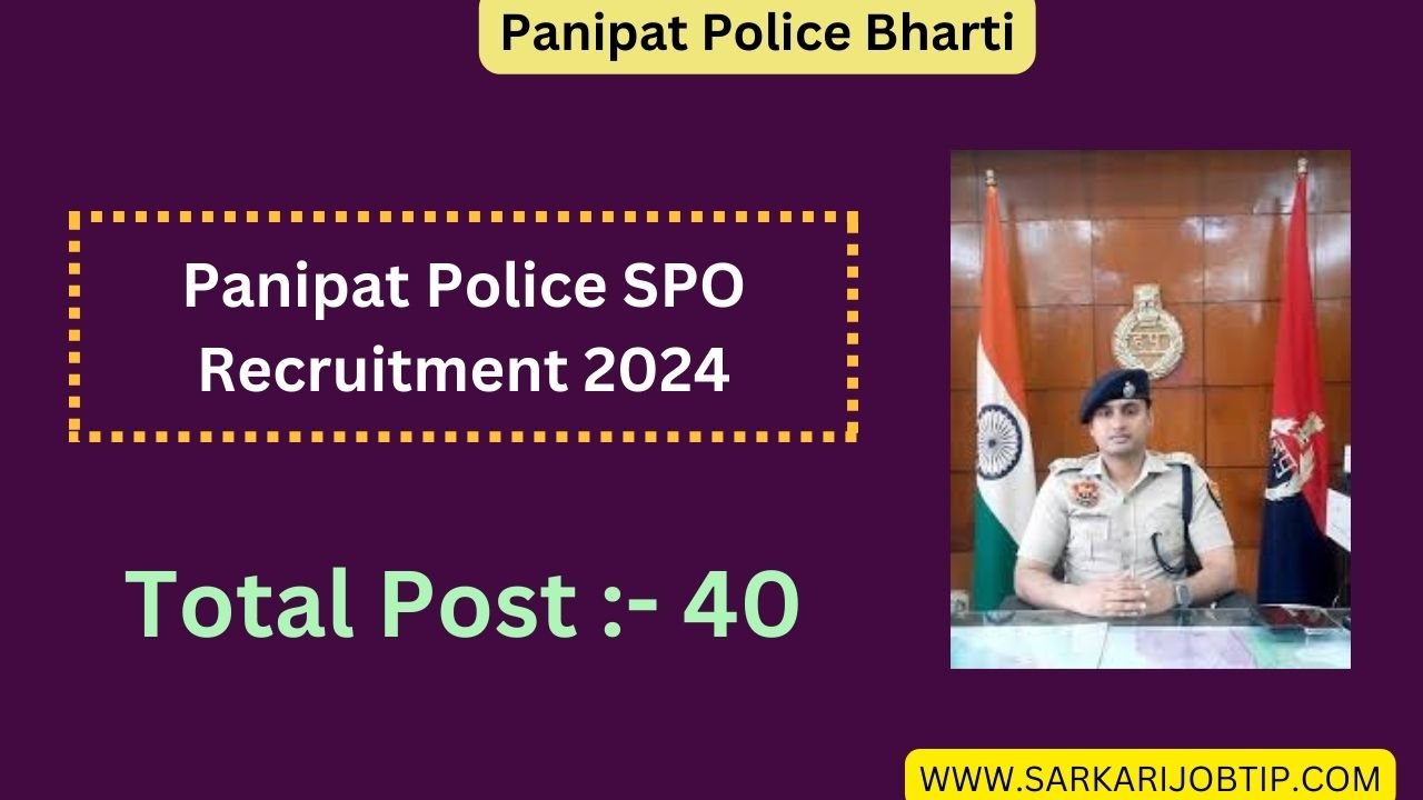 Panipat Police SPO Recruitment 2024 | Apply For 40 Special Police Officer Post