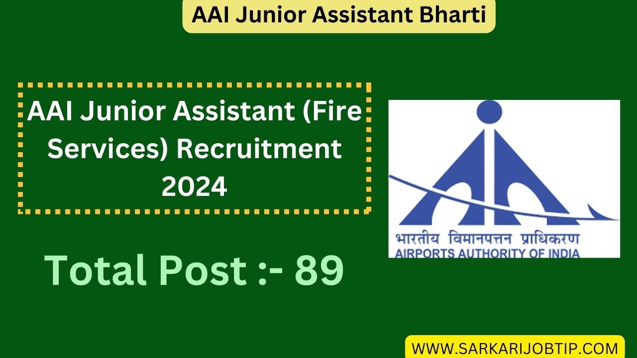 AAI Junior Assistant (Fire Services) Recruitment 2024 Notification Out for 89 Post