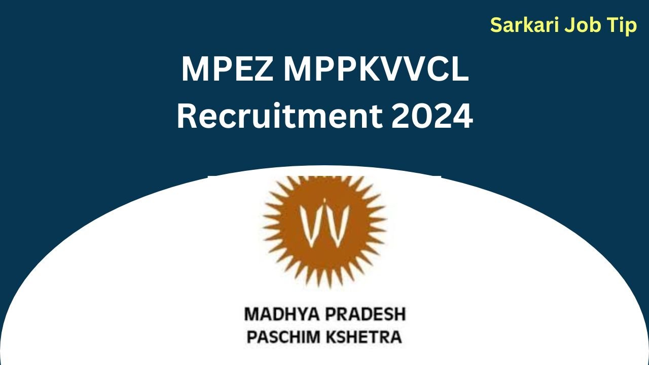 MPEZ MPPKVVCL Recruitment 2024: Notification Out for 2573 Class III and Class IV Posts