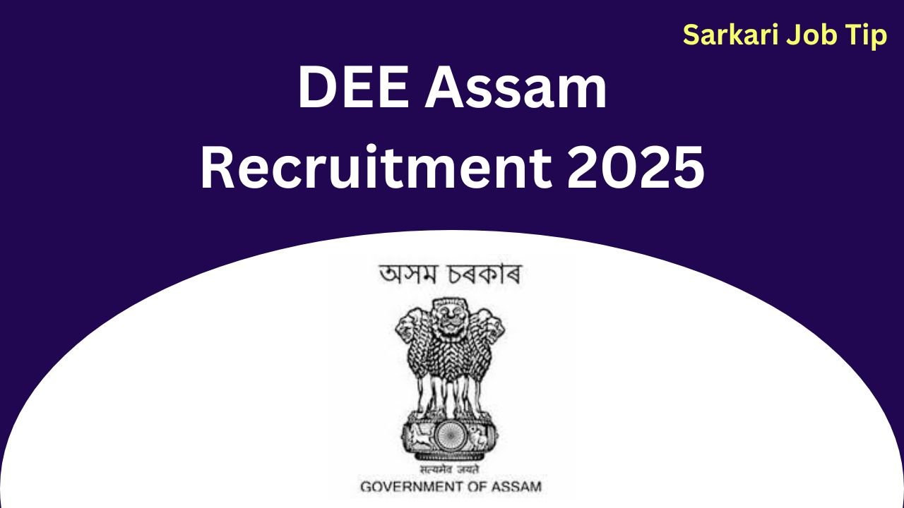 DEE Assam Recruitment 2025|Apply For 4500 Assistant Teacher Vacancies